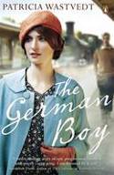 Cover image of book The German Boy by Tricia Wastvedt