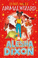 Cover image of book Luna Wolf: Animal Wizard by Alesha Dixon 