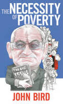 The Necessity of Poverty by John Bird