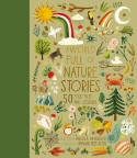 Cover image of book A World Full of Nature Stories: 50 Folktales and Legends by Angela McAllister, illustrated by Hannah Bess Ross