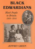Cover image of book Black Edwardians: Black People in Britain, 1901-14 by Jeffrey Green