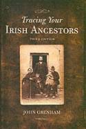 Cover image of book Tracing Your Irish Ancestors by John Grenham