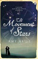 Cover image of book The Movement of Stars by Amy Brill