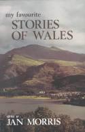 My Favourite Stories of Wales by Edited by Jan Morris