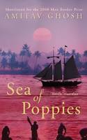 Cover image of book Sea of Poppies by Amitav Ghosh