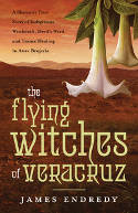 The Flying Witches of Veracruz by James Endredy
