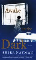 Awake in the Dark by Shira Nayman