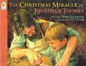 The Christmas Miracle of Jonathan Toomey by Susan Wojciechowski and P.J. Lynch