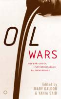 Cover image of book Oil Wars by Edited by Mary Kaldor, Terry Lynn Karl and Yahia Said