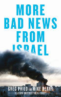 Cover image of book More Bad News from Israel by Greg Philo and Mike Berry