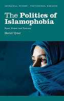 Cover image of book The Politics of Islamophobia: Race, Power and Fantasy by David Tyrer