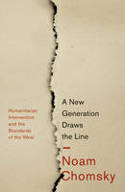 Cover image of book A New Generation Draws the Line: "Humanitarian" Intervention and the Standards of the West by Noam Chomsky