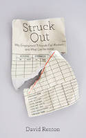 Cover image of book Struck Out: Why Employment Tribunals Fail Workers and What Can be Done by David Renton