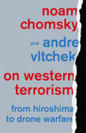 On Western Terrorism: From Hiroshima to Drone Warfare by Noam Chomsky and Andre Vltchek