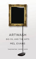 Cover image of book Artwash: Big Oil and the Arts by Mel Evans