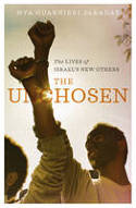 Cover image of book The Unchosen: The Lives of Israel's New Others by Mya Guarnieri Jaradat 