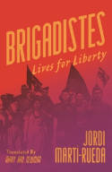 Cover image of book Brigadistes: Lives for Liberty by Jordi Marti-Rueda 