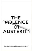 Cover image of book The Violence Of Austerity by Vickie Cooper and David Whyte (Editors)
