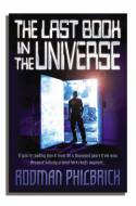 The Last Book in the Universe by Rodman Philbrick