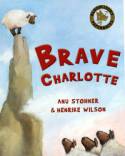 Brave Charlotte by Anu Stohner and Henrike Wilson