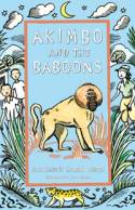 Cover image of book Akimbo and the Baboons by Alexander McCall Smith