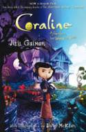 Coraline by Neil Gaiman and illustrated by Dave McKean