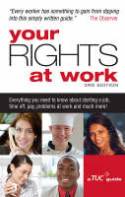Your Rights at Work (3rd edition) by Trades Union Congress (TUC)