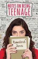 Cover image of book Notes on Being Teenage by Rosalind Jana 