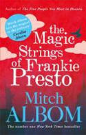 Cover image of book The Magic Strings of Frankie Presto by Mitch Albom