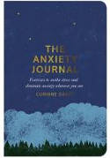 Cover image of book The Anxiety Journal: Exercises to Soothe Stress and Eliminate Anxiety Wherever You Are by Corinne Sweet, illustrated by Marcia Mihotich