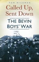 Cover image of book Called Up, Sent Down: The Bevin Boys