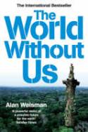 Cover image of book The World without Us by Alan Weisman
