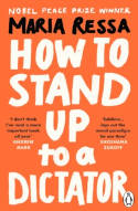 Cover image of book How to Stand Up to a Dictator by Maria Ressa