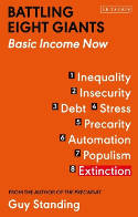 Cover image of book Battling Eight Giants: Basic Income Now by Guy Standing