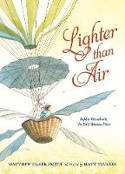 Cover image of book Lighter Than Air: Sophie Blanchard, The First Woman Pilot by Matthew Clark Smith, illustrated by Matt Tavares