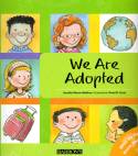 We Are Adopted by Jennifer Moore-Mallinos and Rosa M. Curto