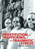 Cover image of book Prostitution, Trafficking and Traumatic Stress by Melissa Farley