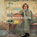 Cover image of book Women Who Read are Dangerous by Stefan Bollmann