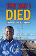 Cover image of book The Day I Died by Thembelani Ngenelwa