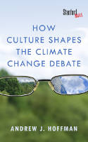 Cover image of book How Culture Shapes the Climate Change Debate by Andrew J. Hoffman