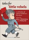 Cover image of book Tales for Little Rebels: A Collection of Radical Children