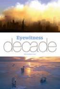 Eyewitness Decade by Roger Tooth