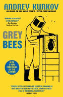 Cover image of book Grey Bees by Andrey Kurkov