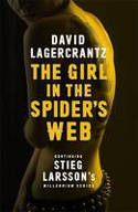 Cover image of book The Girl in the Spider's Web: Continuing Stieg Larsson's Millennium Series by David Lagercrantz 