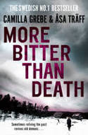 Cover image of book More Bitter Than Death by Camilla Grebe & �sa Tr�ff