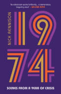 Cover image of book 1974: Scenes from a Year of Crisis by Nick Rennison
