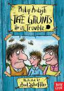 The Grunts In Trouble by Philip Ardagh, illustrated by Axel Scheffler