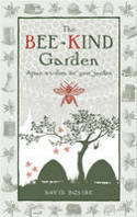 Cover image of book The Bee-Kind Garden: Apian Wisdom for Your Garden by David Squire
