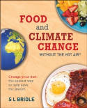 Cover image of book Food and Climate Change Without the Hot Air by S L Bridle 