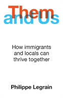 Cover image of book Them and Us: How Immigrants and Locals Can Thrive Together by Philippe Legrain